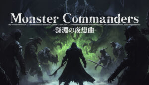 “Monster Commanders – Nocturne of the Abyss” SLG que gera situações de batalha em tempo real usando a IA, e “Tapfun” permite que você jogue a qualquer momento, em qualquer lugar do seu navegador[PR]