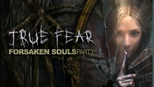 True Fear: Forsaken Souls Part 3 abre pré-registro no Android