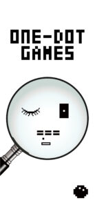 A versão Android “ONE-DOT GAMES” já está disponível. Um aplicativo onde você pode desfrutar de vários jogos com o tema “1 ponto”